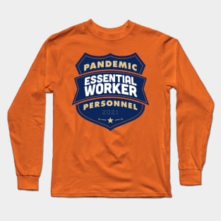 2021 Pandemic Personnel Essential Worker Long Sleeve T-Shirt